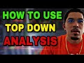 How to do Top Down Analysis While Trading to Make $100,000+