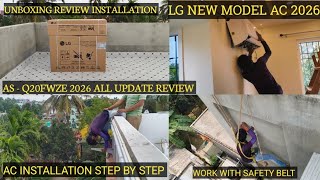 LG NEW MODEL AC UNBOXING REVIEW INSTALLATION | AS-Q20FWZE LG SPLIT AC INSTALLATION STEP BY STEP #lg 