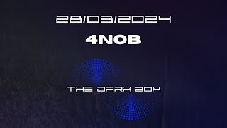 4NOB - THE DARK BOX 009 -