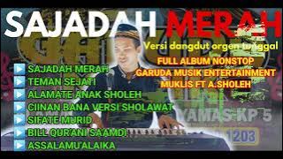 SHOLAWAT FULL ALBUM NONSTOP || MUKLIS FT GARUDA MUSIK ENTERTAINMENT