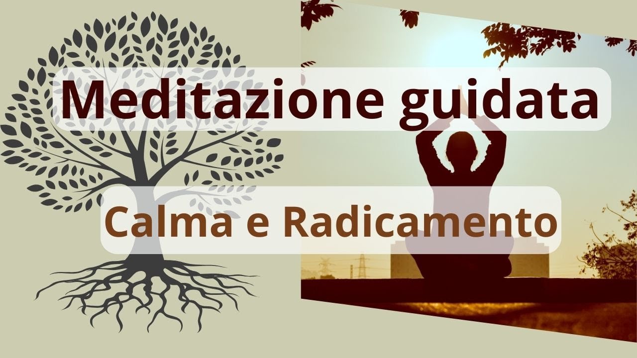 Meditazione guidata per trovare la calma e il radicamento - YouTube