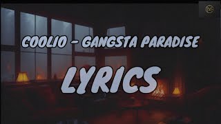 COOLIO - GANGSTA'S PARADISE (LYRICS)