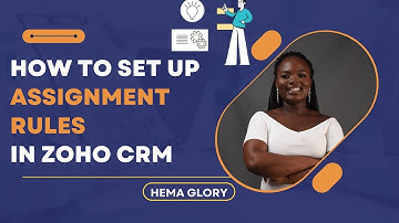 How to Set Up Assignment Rules in Zoho CRM | Step-by-Step Tutorial