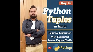 Day 15: Tuples in Hindi | Easy to Advanced with Examples | Learn Tuples Easily