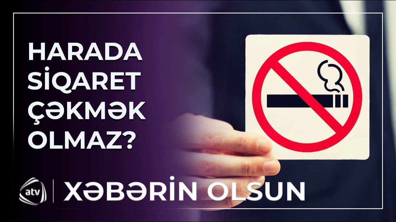 Siqaret çəkənlərin nəzərinə - CƏRİMƏLƏRİN MƏBLƏĞİ / Xəbərin olsun