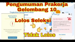 Pengumuman kelulusan gelombang 10 ...