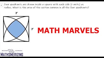 Area common to four quadrants in a square : Math marvels