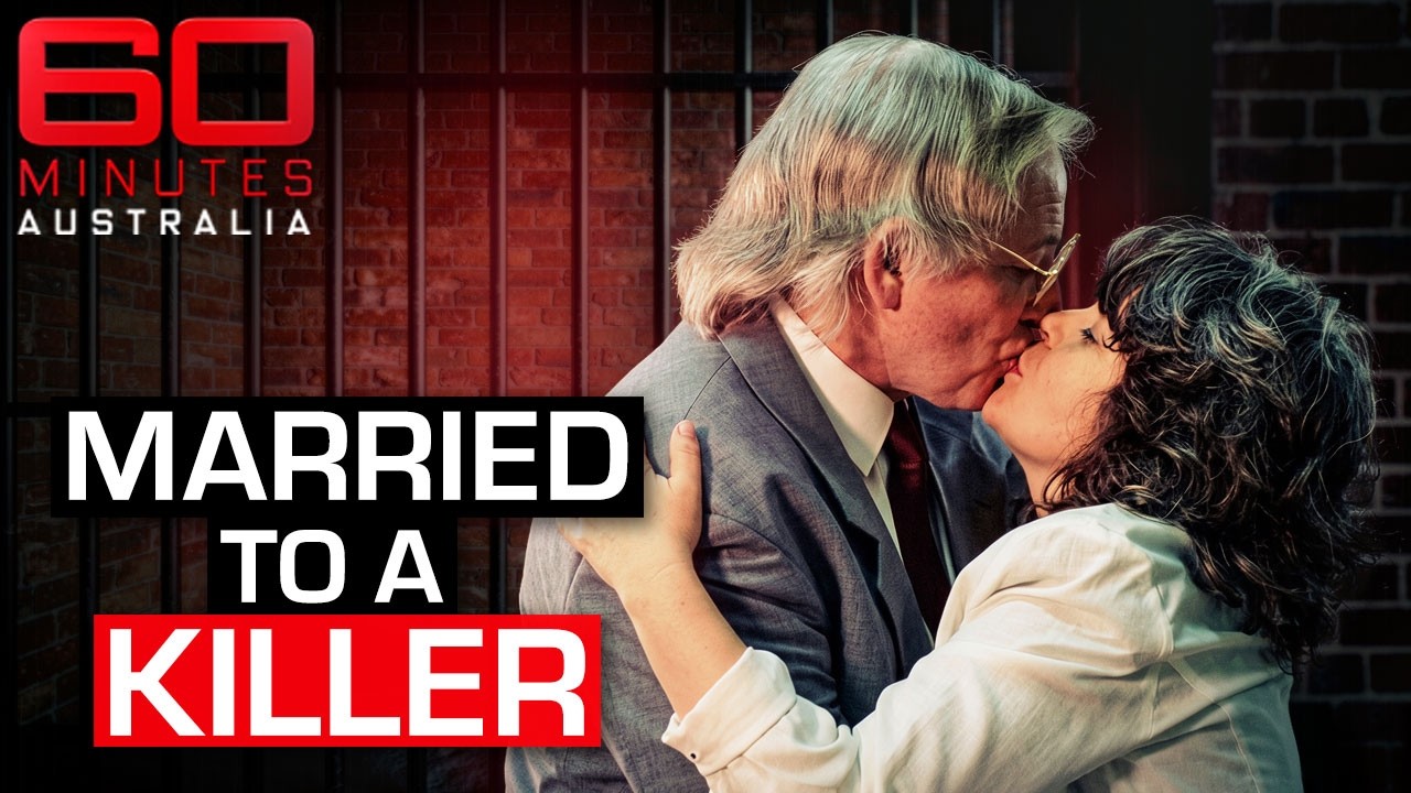 The Disturbing Reality of Marrying Violent Killers | 60 Minutes Australia