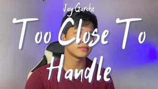 Jay Garche - Too Close To Handle ใกล้เกิน Gemini English Cover