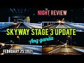 ANG GANDA SA GABI! SKYWAY STAGE 3 UPDATE & REVIEW! FEBRUARY 25, 2021. SIGHTSEENING TOUR.