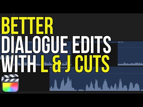 Better Dialogue Edits with L & J Cuts