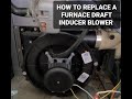 How to replace a Goodman Furnace Draft Inducer Blower