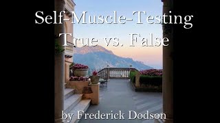 Self Muscle Testing True vs  False