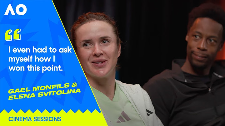 Gael Monfils and Elina Svitolina | Cinema Sessions | Australian Open