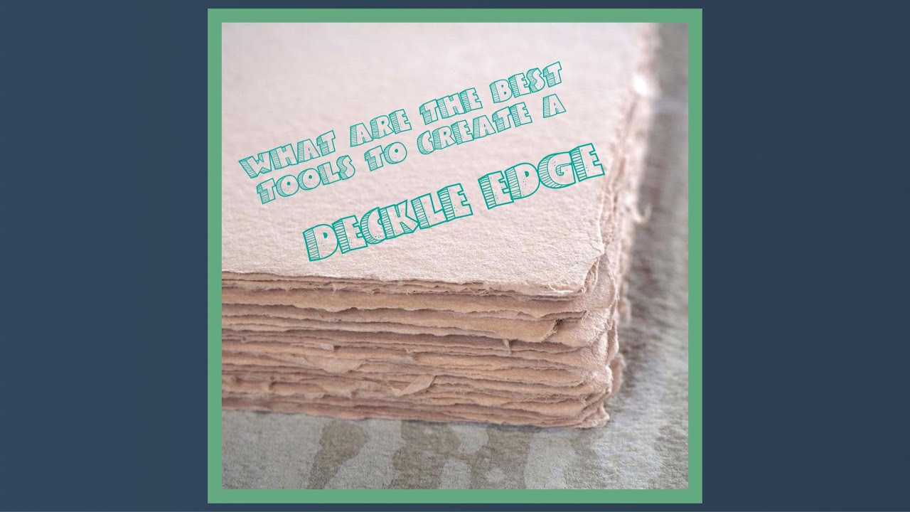 Basic Breakdown: Deckle Edge – Perfect Paper Company