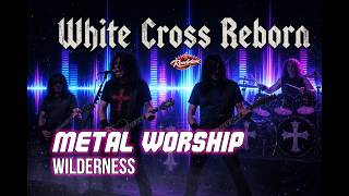 Wilderness (WHITE CROSS REBORN Christian Metal) screenshot 4