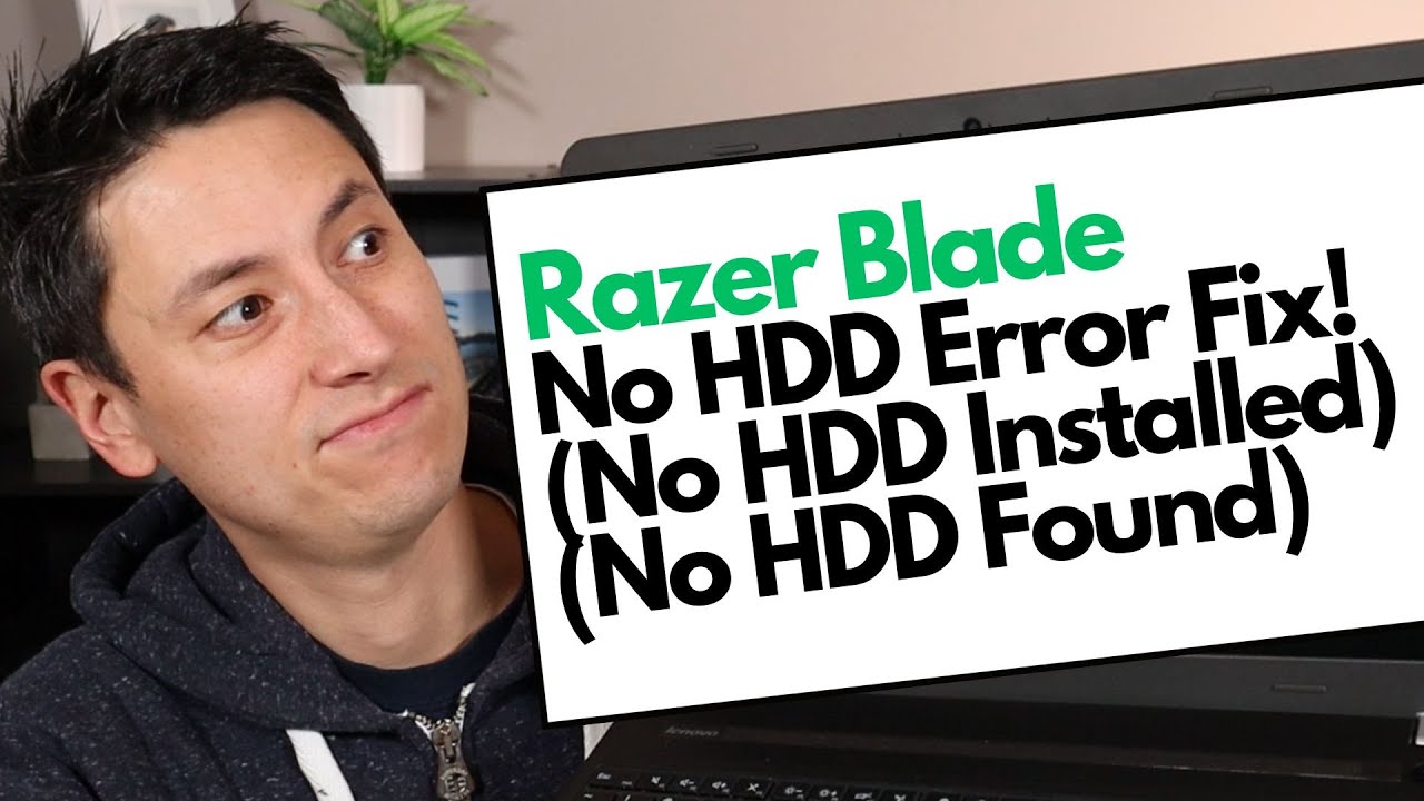 How To Fix No Hard Drive No HDD Found No HDD Installed Errors for Razer ...