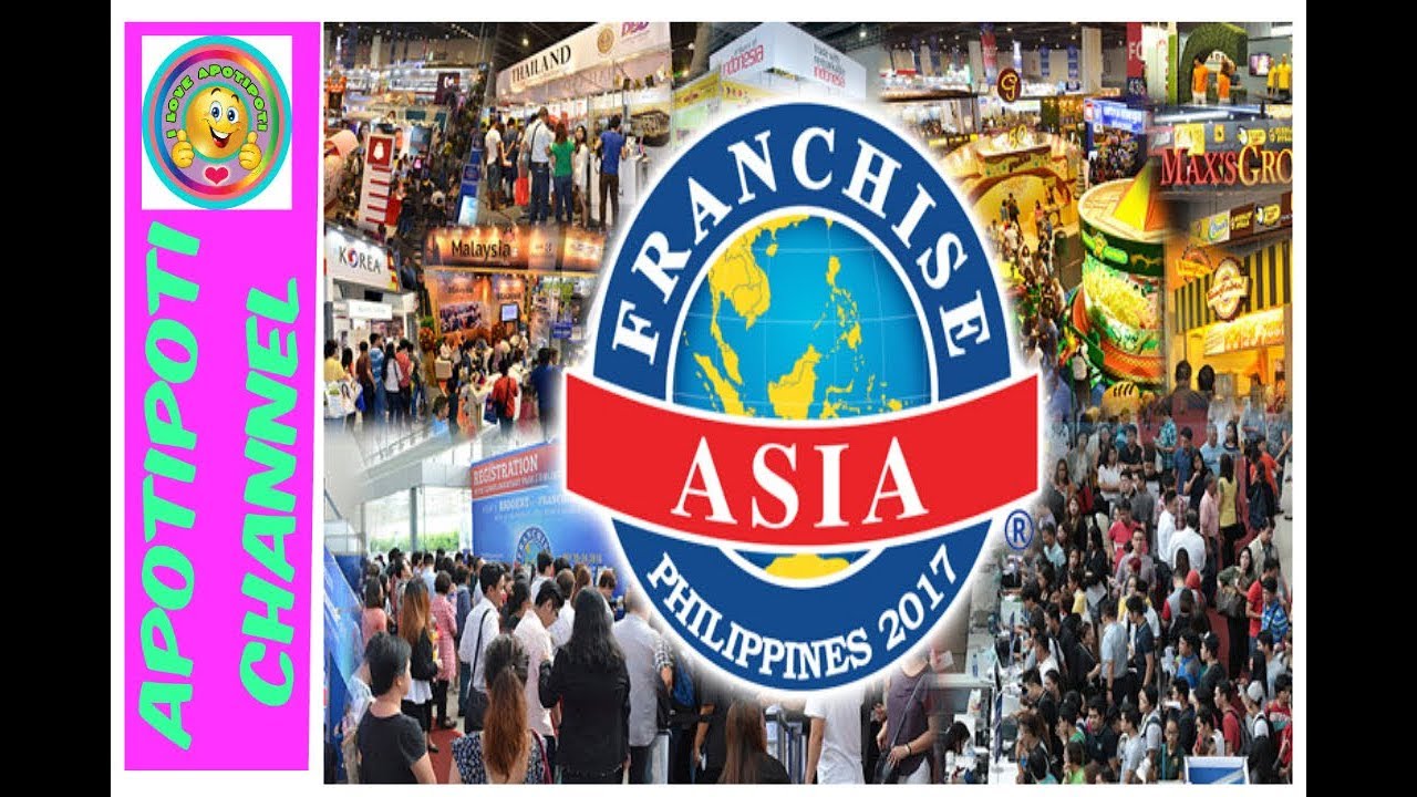 Franchise Asia Philippines 2017 YouTube