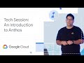An introduction to Anthos (Google Cloud Community Day ‘19)