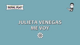 Me voy - Julieta Venegas (Letra)