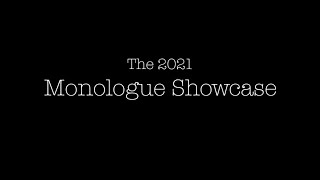 2021 Monologue Showcase
