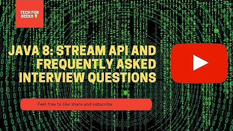 🔥🔥🔥Java 8 Feature: Stream API and Frequently asked Interview questions.🔥🔥🔥