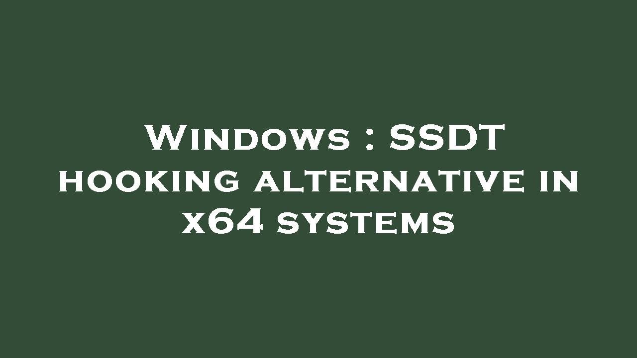 Windows : SSDT hooking alternative in x64 systems - YouTube