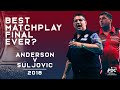 BEST EVER MATCHPLAY FINAL? | Anderson v Suljovic | 2018 World Matchplay