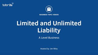 Limited and Unlimited Liability