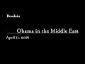 The Eisenhower Forum Presents Adam Garfinkle: "Obama in the Middle East"