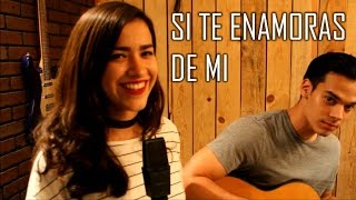 Si Te Enamoras de Mi (Cover) - Natalia Aguilar / Diego Herrera chords