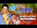    superhit nepali song bhare aauchhu sapanima by ananda karki   lyrical 2021