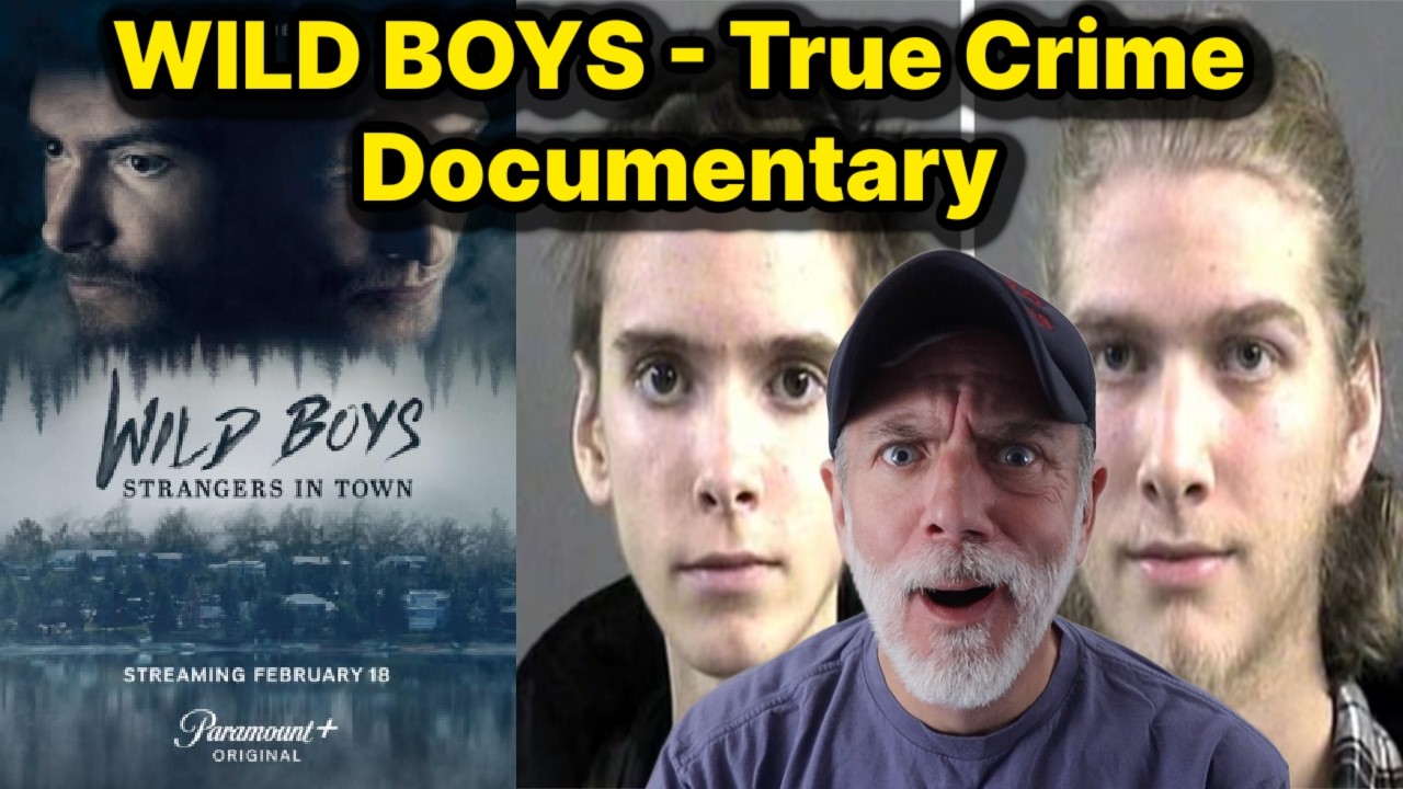 Wild Boys: Strangers in Town - True Crime Documentary REACTION!