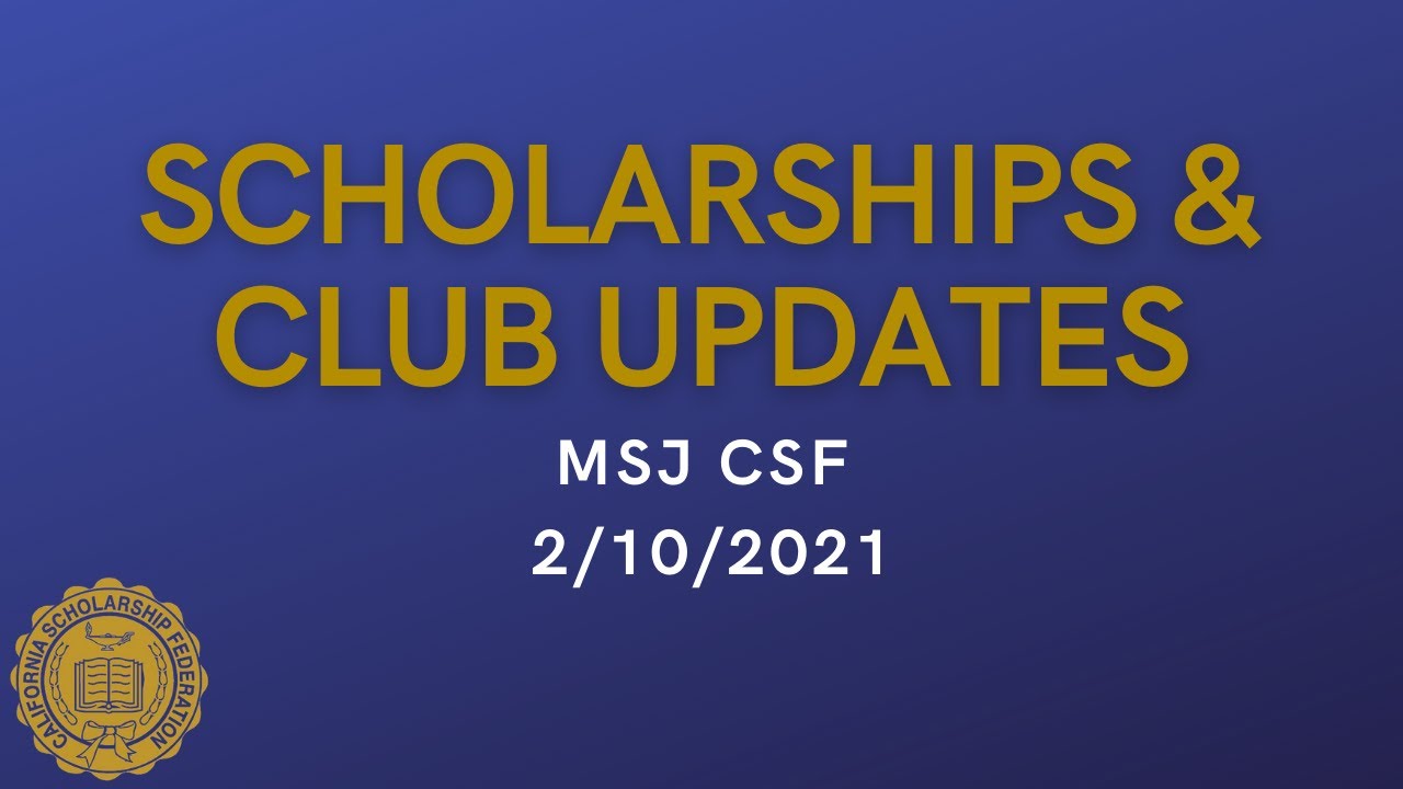 MSJ CSF Scholarships and Club Updates