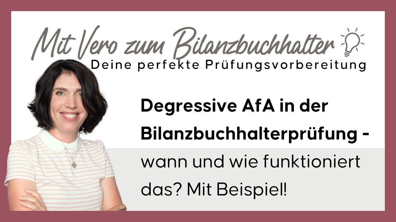 Degressive AfA in der Bilanzbuchhalterprüfung – einmal richtig verstehen
