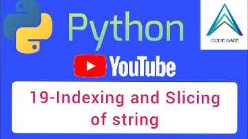 ١٩ - تقطيع النصوص فى بايثون ( Indexing and Slicing of string)