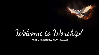 Christchurch Worship May 19, 2024, 10:45 am