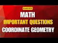 COORDINATE GEOMETRY CLASS 10TH (IMPORTANT QUESTIONS)