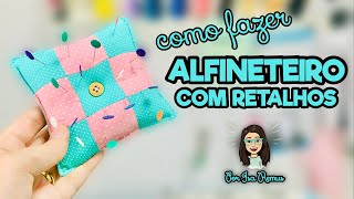 Como fazer Alfineteiro com retalhos - Nine Patch