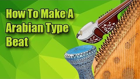 How To Make An Arabian Trap Beat
