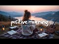 MUSIC MORNING рџЊћ Relaxing Morning Music To Start Your Day Right MUSIC MORNING рџЊћ Relaxing Morning Music To Start Your Day Right