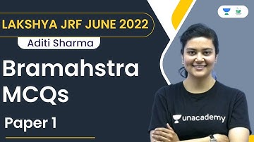 Paper 1 | Bramahstra MCQs | Lakshya JRF JUNE 2022 | Aditi Sharma | Unacademy UGC NET