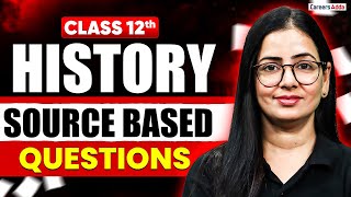 Class 12 History Source Based Questions for Board Exam 2026