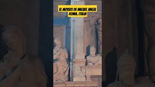 El Moisés de Miguel Angel. Roma Italia. increíble pieza en marmol. San Pietro in Vincoli