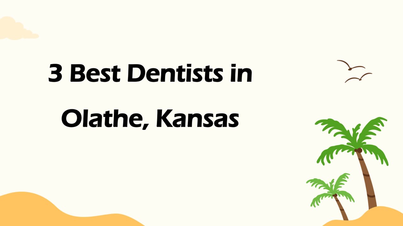 3 Best Dentists in Olathe, Kansas | Dental Clinics
