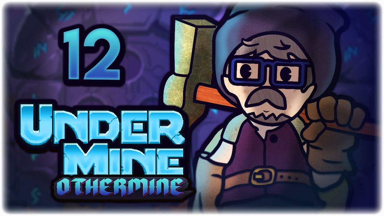 GOLDEN PILFER, STRONGEST ENEMY IN THE GAME!! | Let's Play UnderMine | Part 12 | OtherMine Update