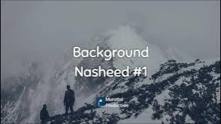 Backsound Nasyid #1 (No Copyright) - The Best Background Nasheed