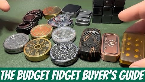 The Budget Fidget Buyer’s Guide