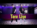 Tere Liye - Prince || Dance Video || Anoop Parmar × Arpit Negi