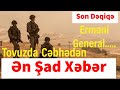 Tovuzda Cəbhədən Ən Şad Xəbər Ermeni General.. Son Dəqiqə